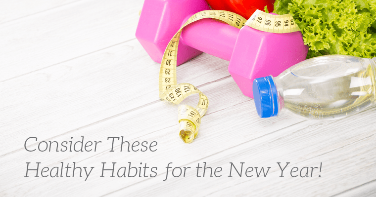 Say "Hello" to These 5 Healthy Habits for the New Year